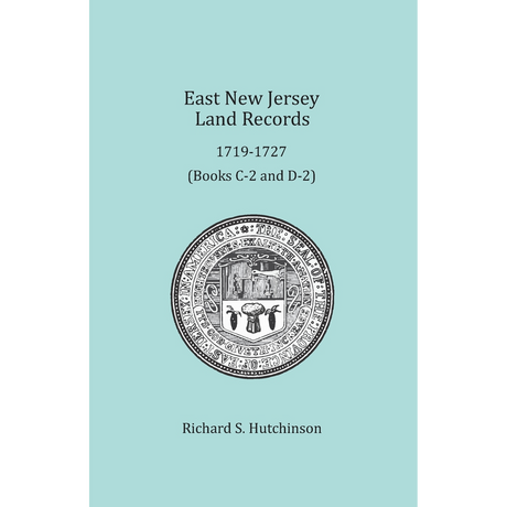 East New Jersey Land Records, 1719-1727, Books C-2 and D-2
