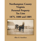 Northampton County, Virginia Personal Property Tax Lists, 1875, 1880 and 1885