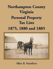 Northampton County, Virginia Personal Property Tax Lists 1875, 1880 and 1885