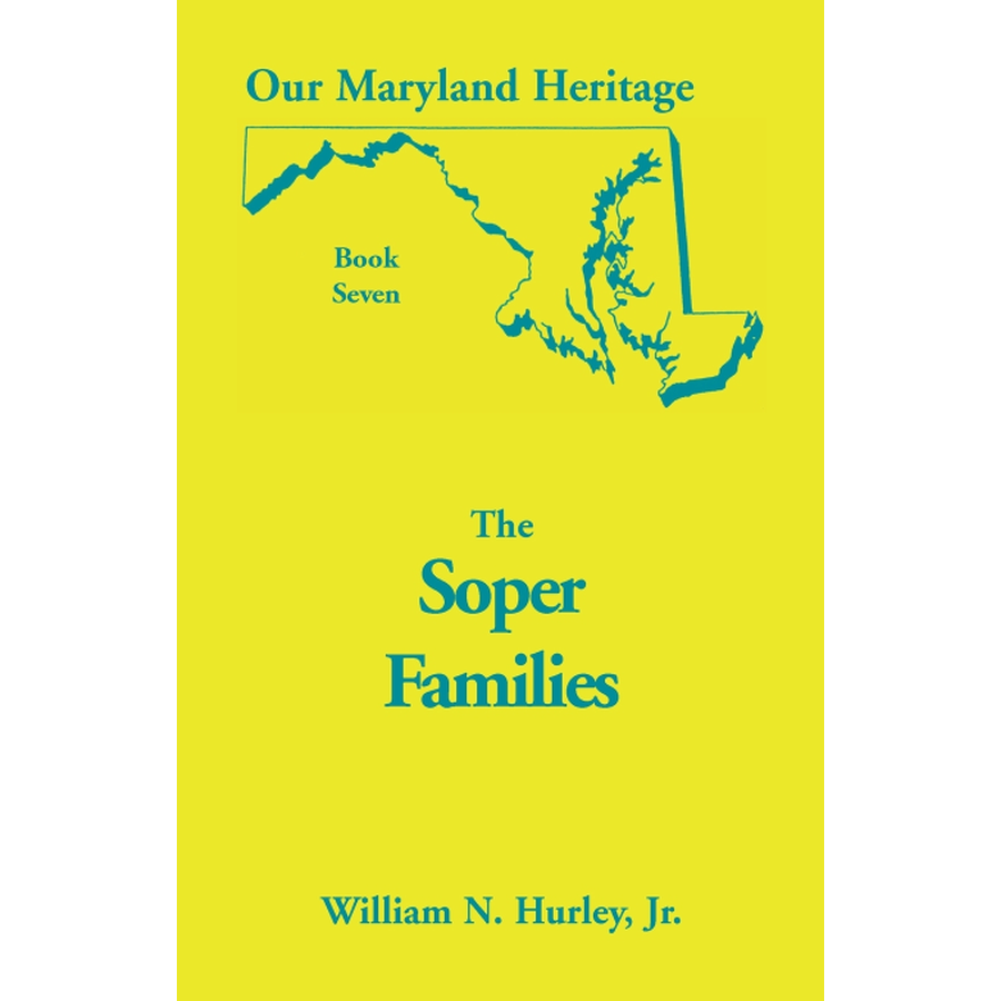 Our Maryland Heritage, Book 7: The Soper Family