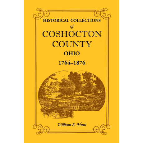 Historical Collections of Coshocton County, Ohio
