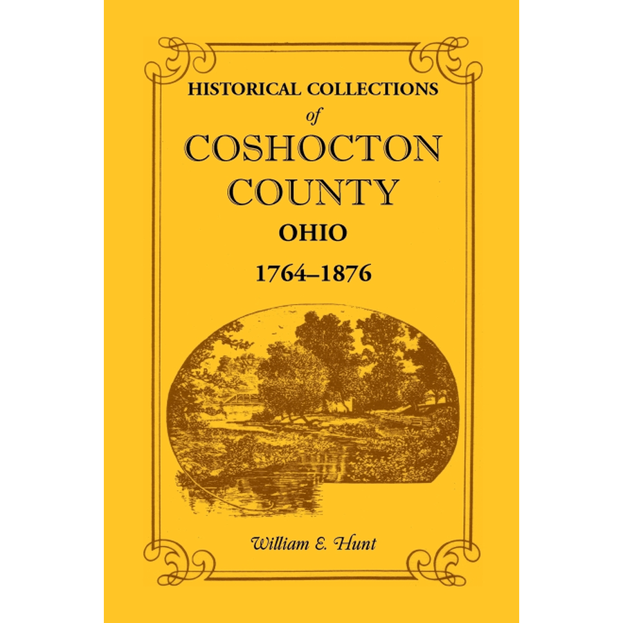 Historical Collections of Coshocton County, Ohio