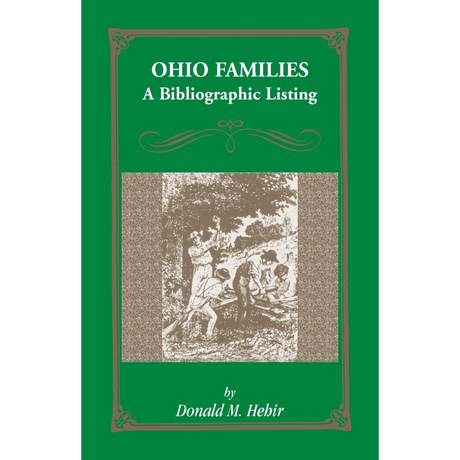 Ohio Families: A Bibliographic Listing of Books About Ohio Families