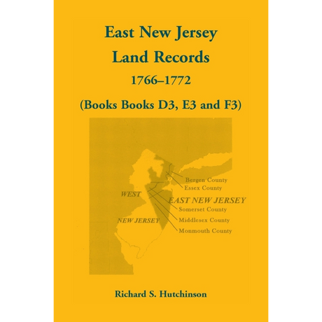 East New Jersey Land Records, 1766-1772 (Books D3, E3, and F3)