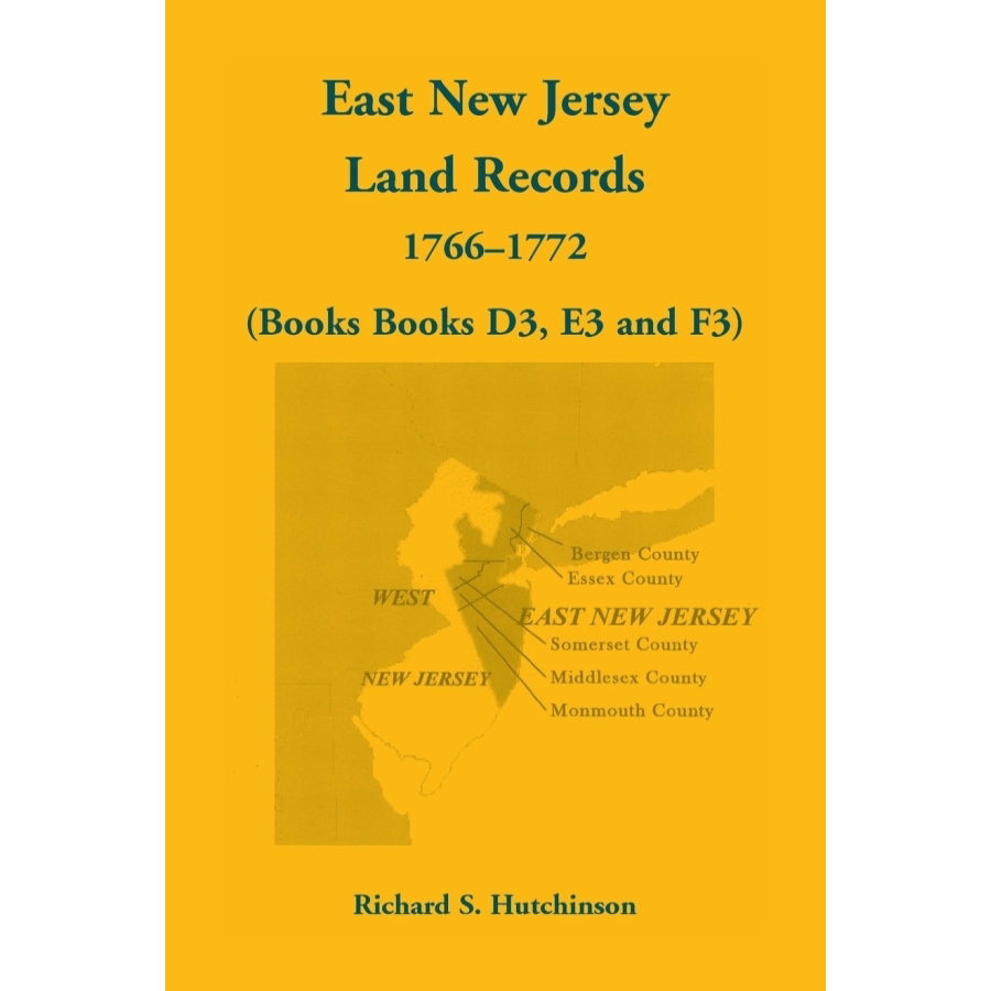 East New Jersey Land Records, 1766-1772 (Books D3, E3, and F3)