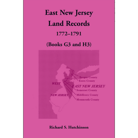 East New Jersey Land Records, 1772-1791 (Books G3 and H3)