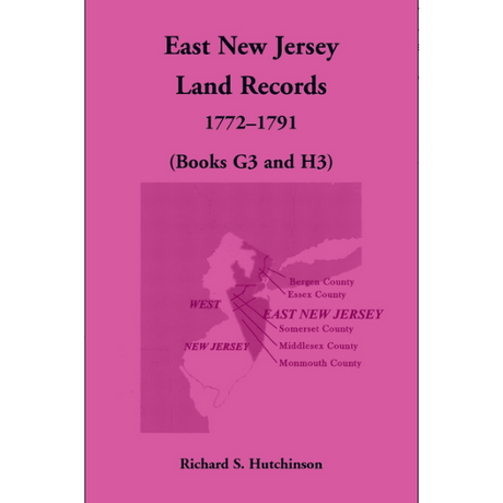 East New Jersey Land Records, 1772-1791 (Books G3 and H3)