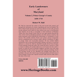 Early Landowners of Maryland, Volume 2: Prince George's County, 1650-1710 back cover