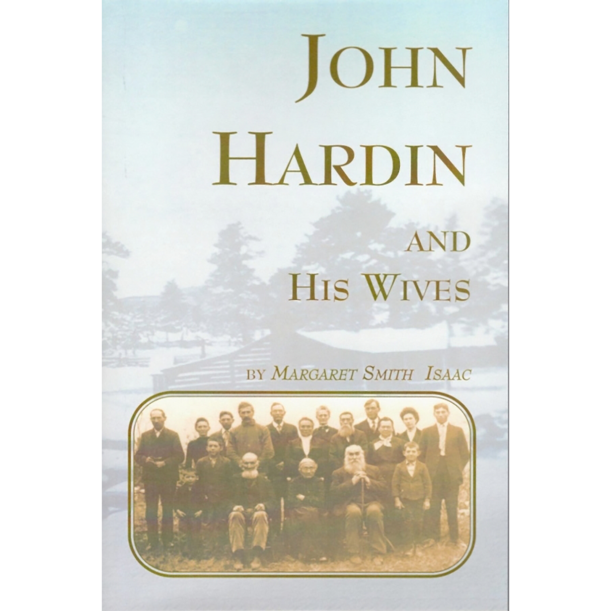 John Hardin and His Wives