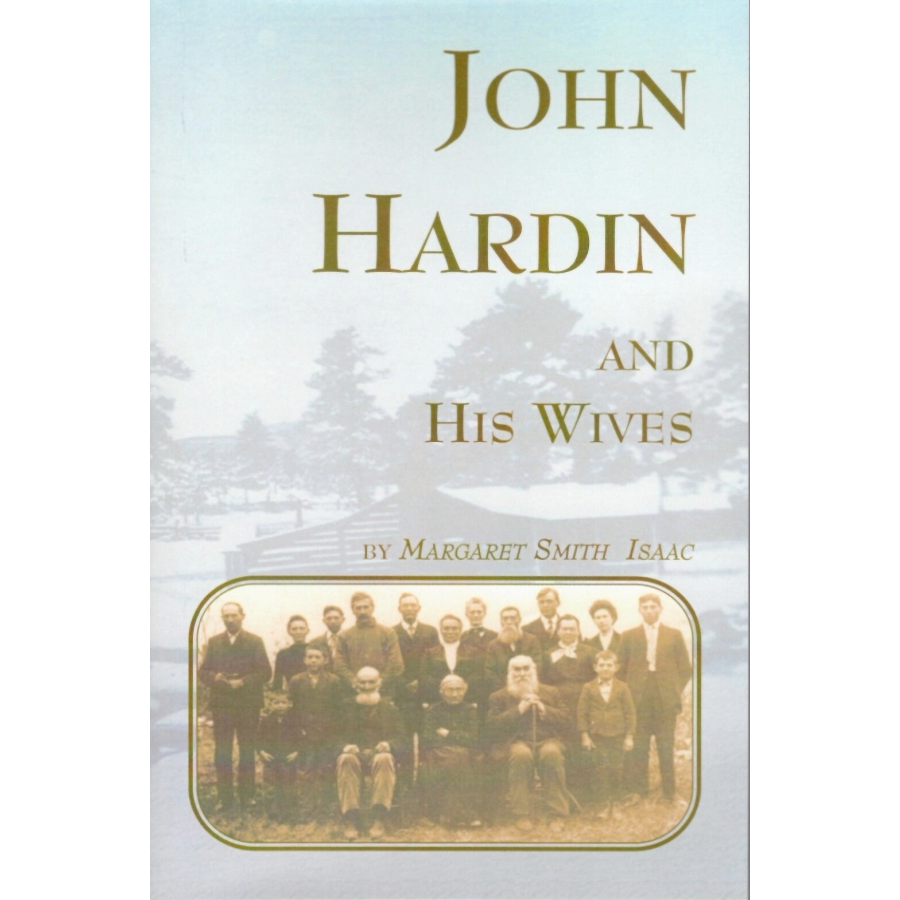 John Hardin and His Wives