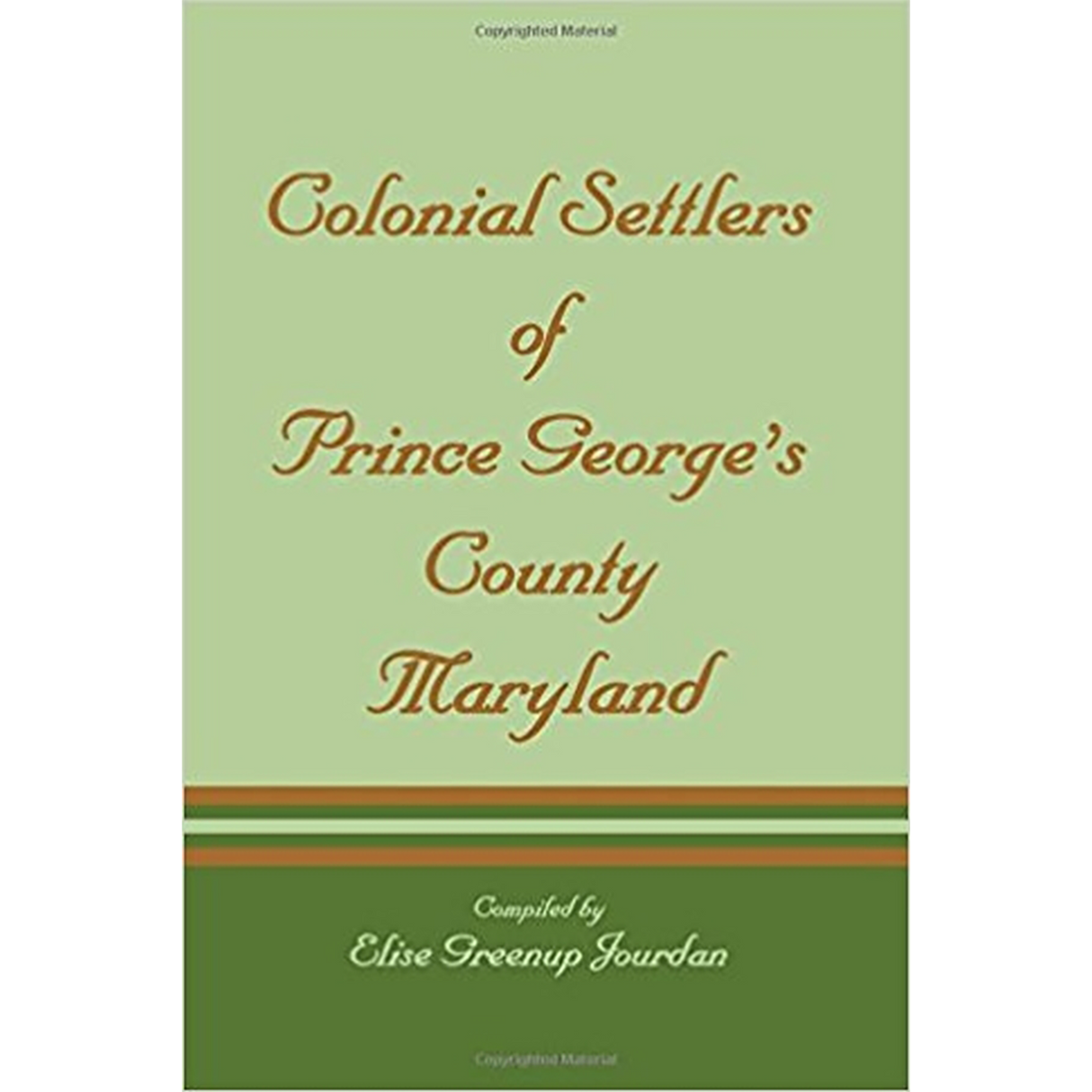 Colonial Settlers of Prince George's County, Maryland