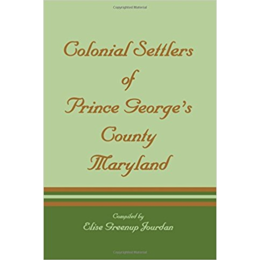Colonial Settlers of Prince George's County, Maryland