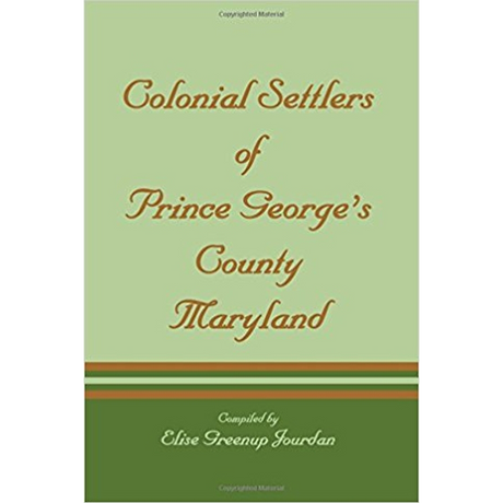 Colonial Settlers of Prince George's County, Maryland