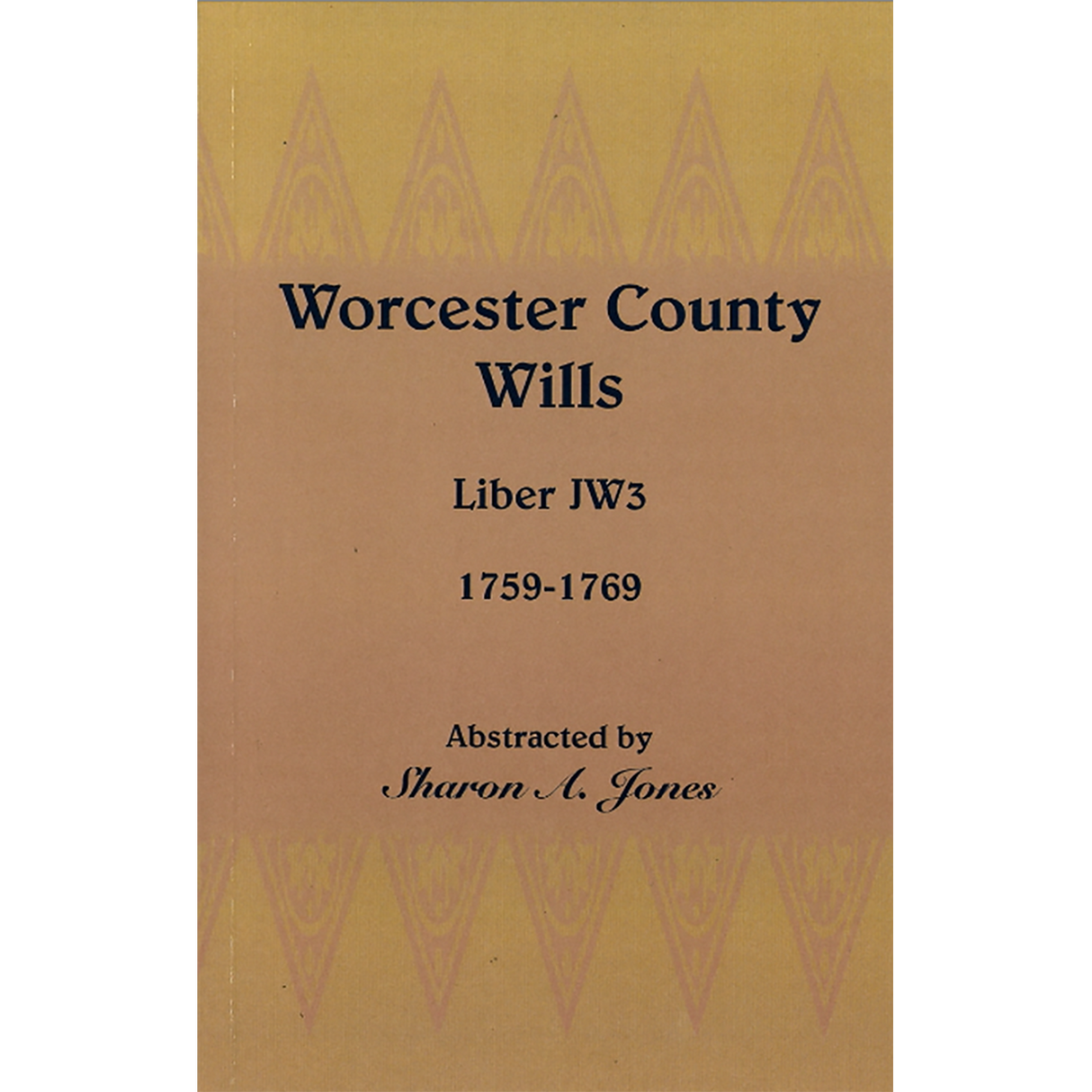 Worcester County [Maryland] Wills, Liber JW3, 1759-1769