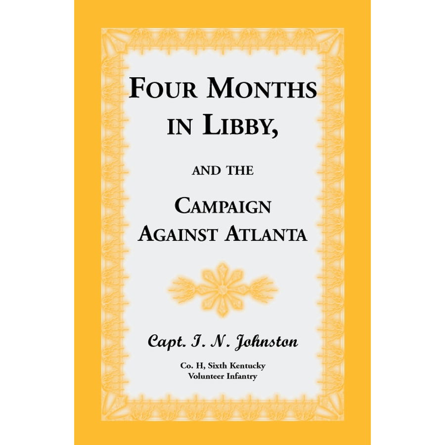 Four Months in Libby, and the Campaign Against Atlanta