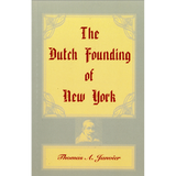 The Dutch Founding of New York