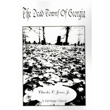 The Dead Towns of Georgia