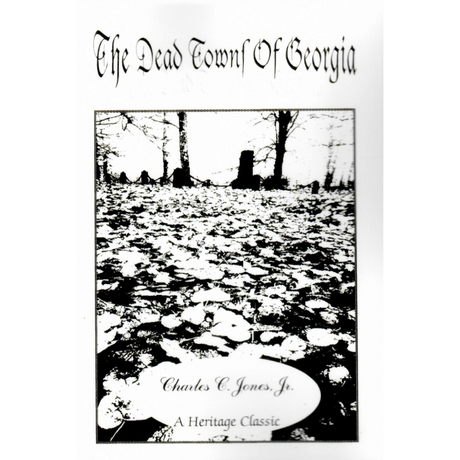 The Dead Towns of Georgia