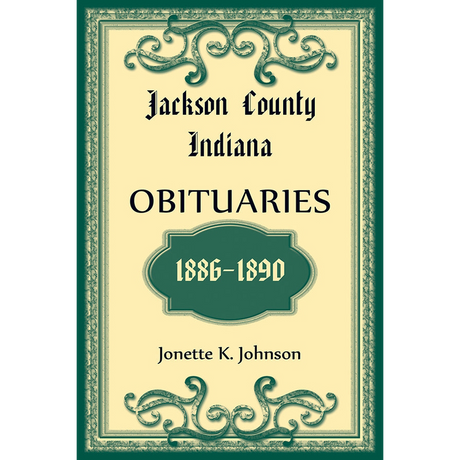 Jackson County, Indiana Obituaries, 1886-1890