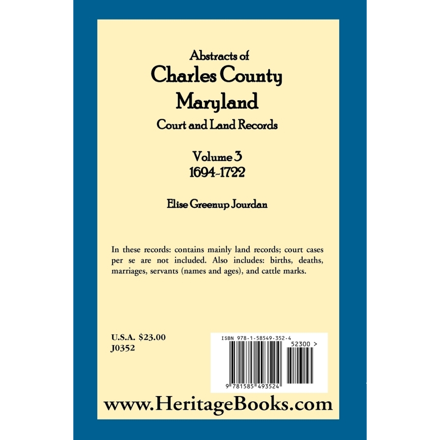 back cover of Abstracts of Charles County, Maryland Court and Land Records: Volume 3: 1694-1722