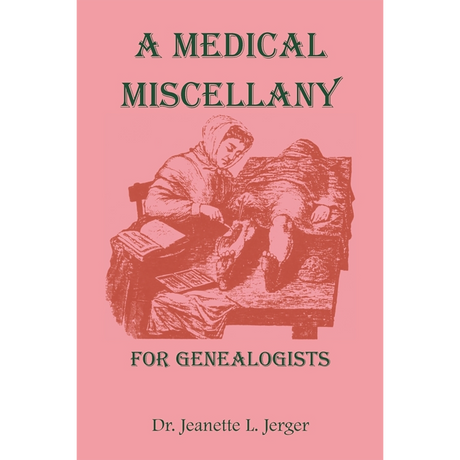 A Medical Miscellany for Genealogists