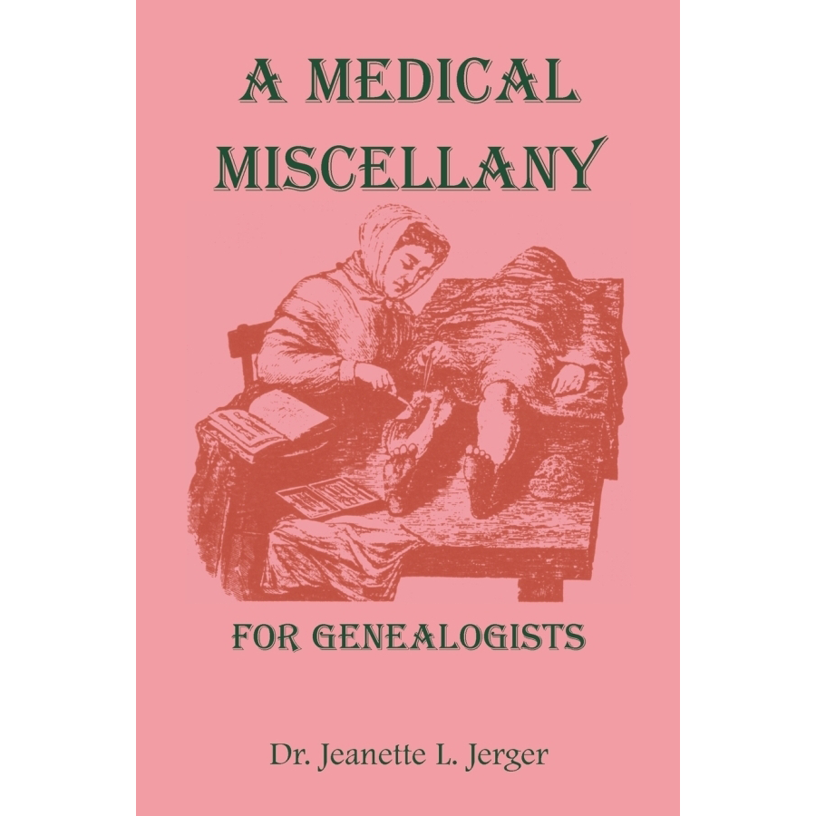 A Medical Miscellany for Genealogists