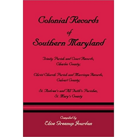 Colonial Records of Southern Maryland