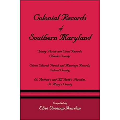 Colonial Records of Southern Maryland