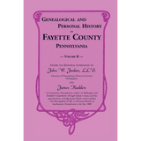 Genealogical and Personal History of Fayette County, Pennsylvania, Volume 2