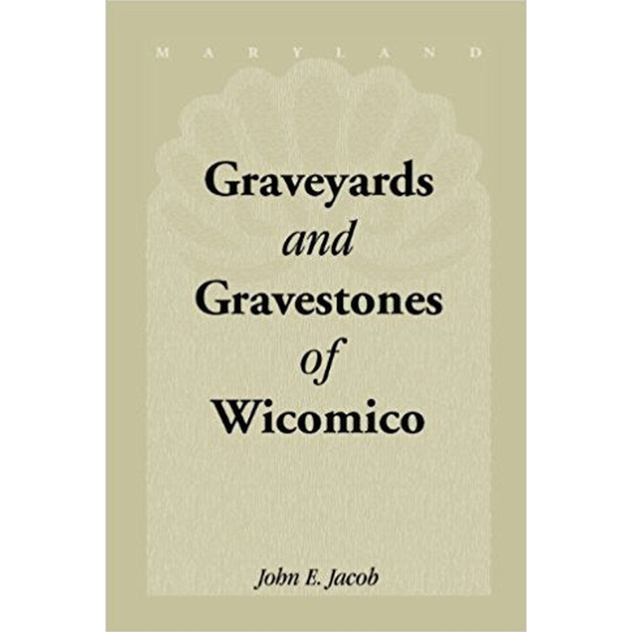 Graveyards and Gravestones of Wicomico [Maryland]