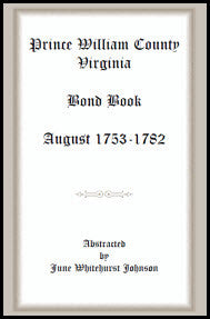 Prince William County, Virginia Bond Book, August 1753-1782