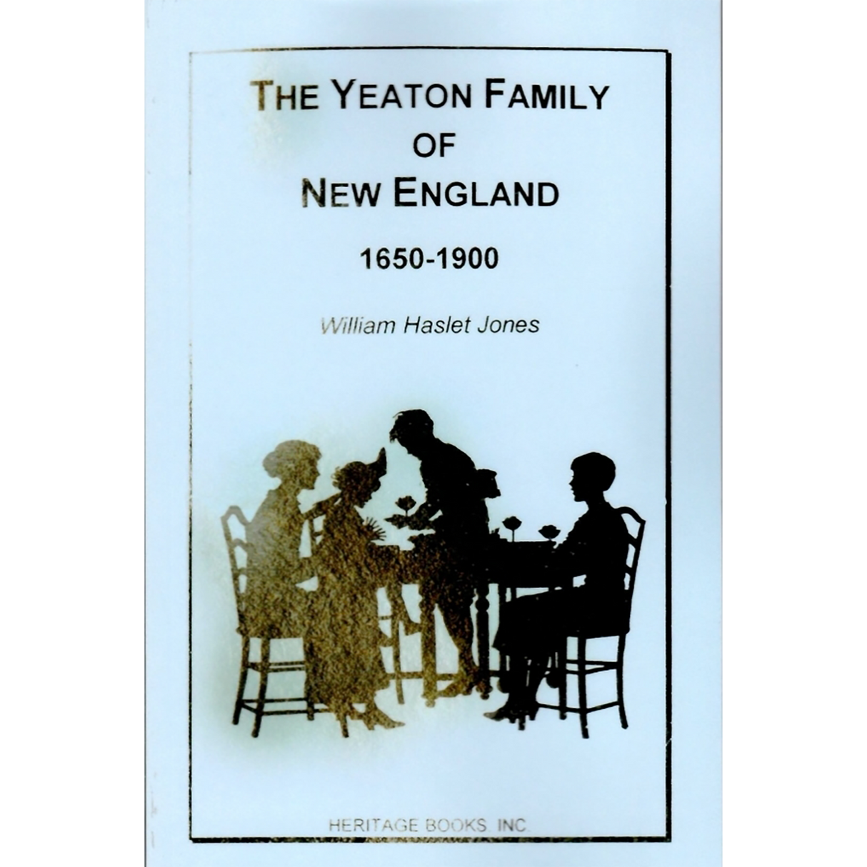 The Yeaton Family of New England, 1650-1900