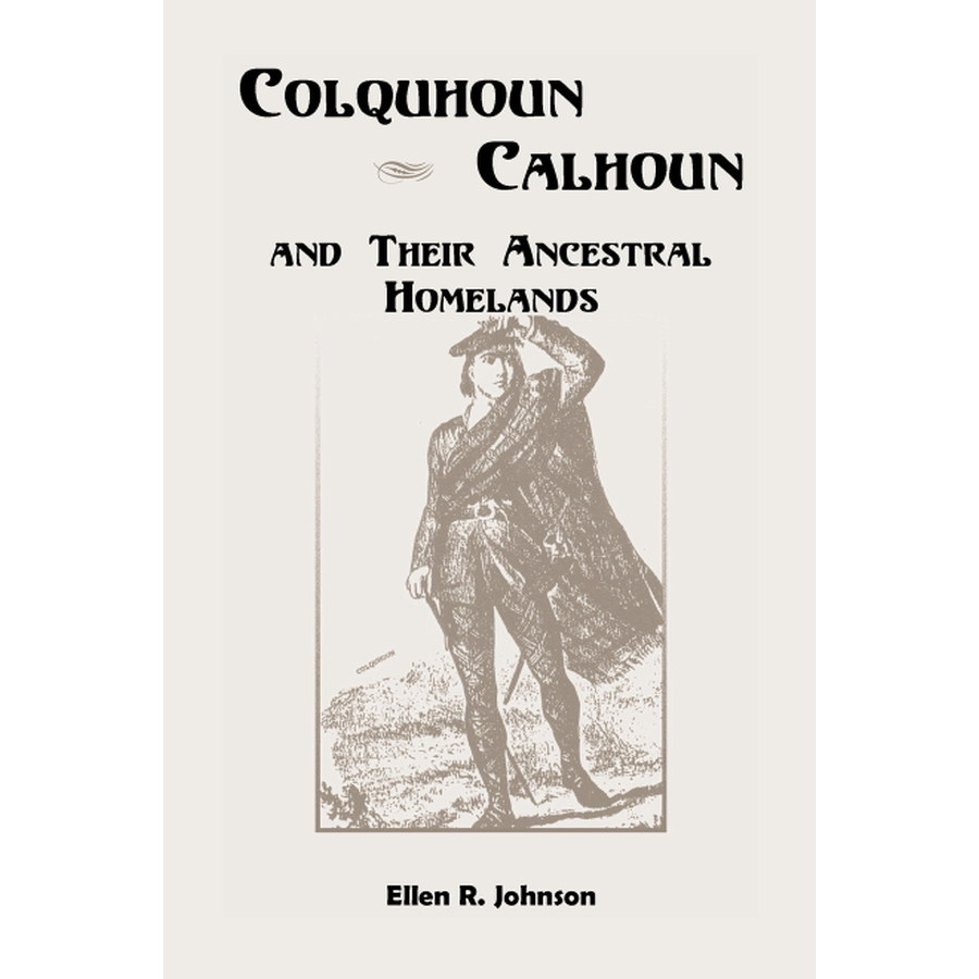 Colquhoun/Calhoun and Their Ancestral Homelands