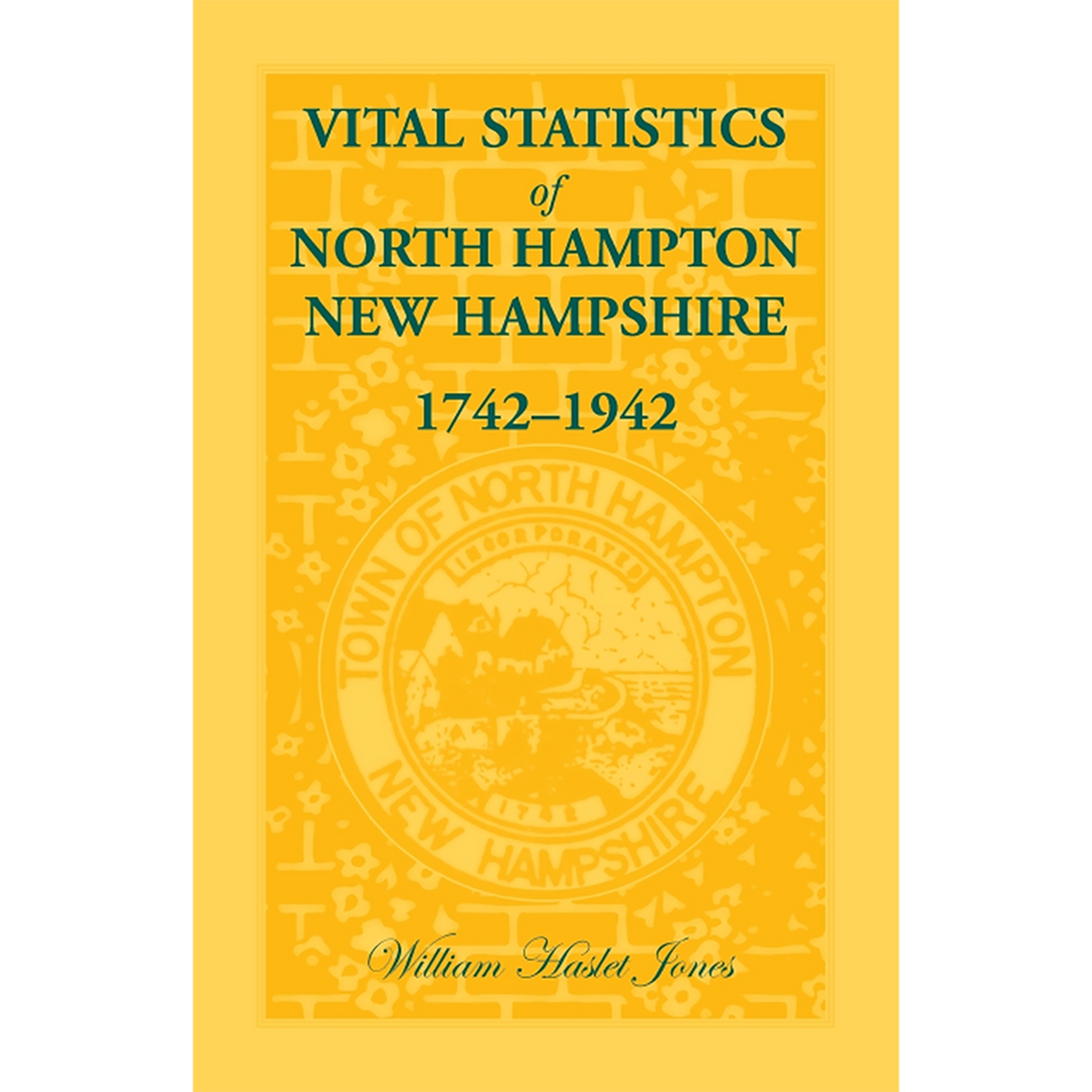 Vital Statistics of North Hampton, New Hampshire, 1742-1942
