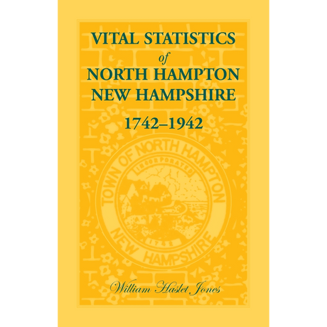 Vital Statistics of North Hampton, New Hampshire, 1742-1942