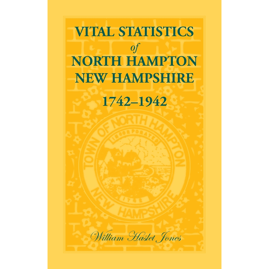 Vital Statistics of North Hampton, New Hampshire, 1742-1942