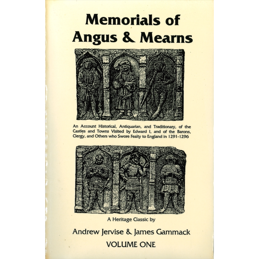 Memorials of Angus and Mearns, Volume 1
