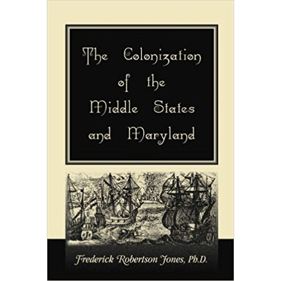 The Colonization of the Middle States and Maryland