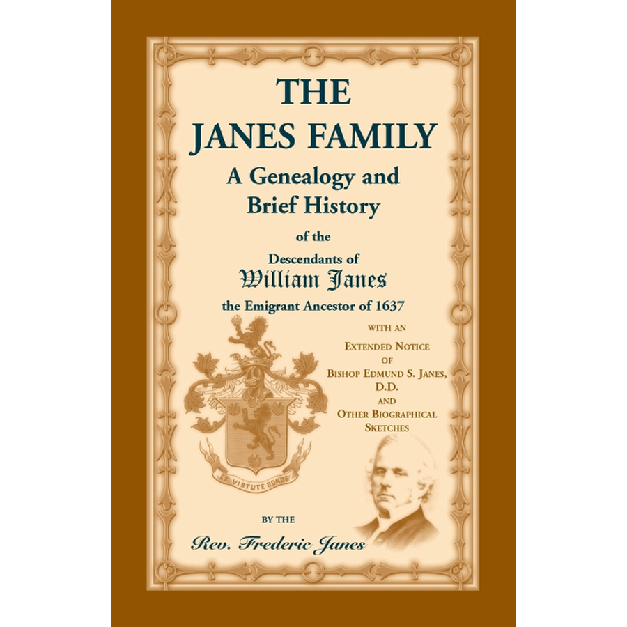 The Janes Family: A Genealogy and Brief History