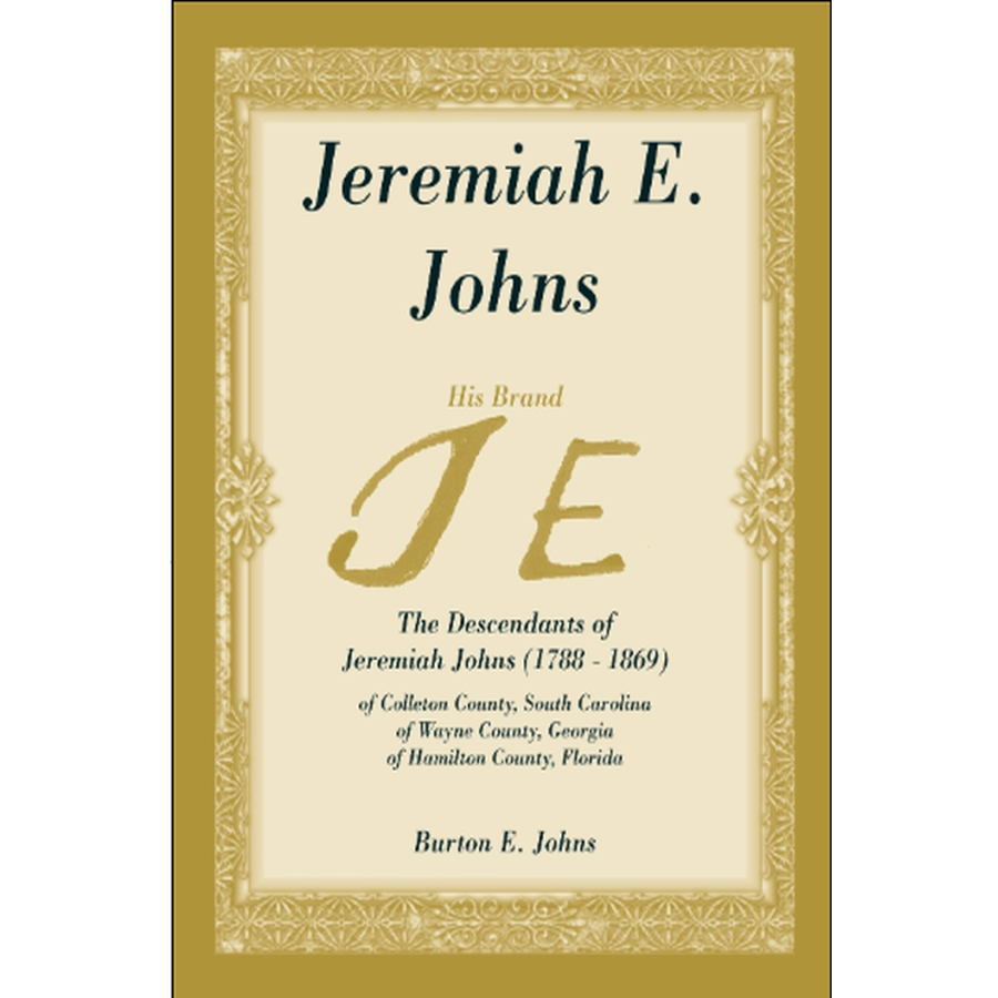 Jeremiah E. Johns: The Descendants of Jeremiah Johns (1788-1869)