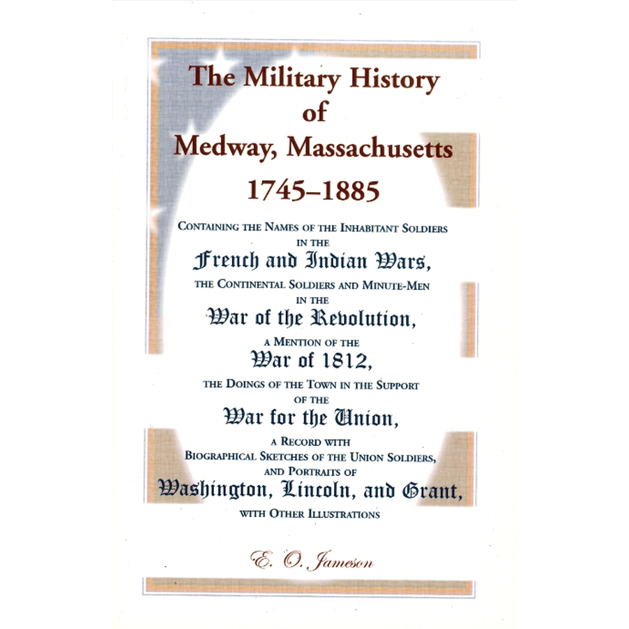 The Military History of Medway, Massachusetts