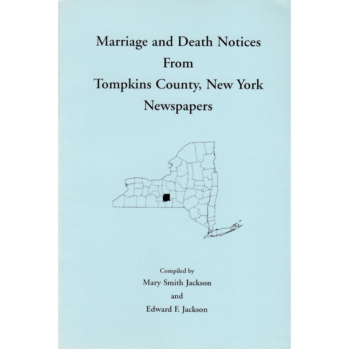 Marriages and Deaths from Tompkins County, New York Newspapers