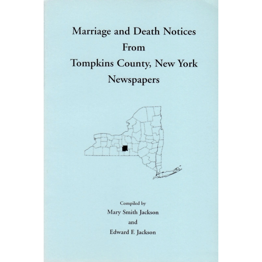 Marriages and Deaths from Tompkins County, New York Newspapers
