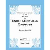 Preliminary Inventory of the Records of United States Army Commands, Record Group 98