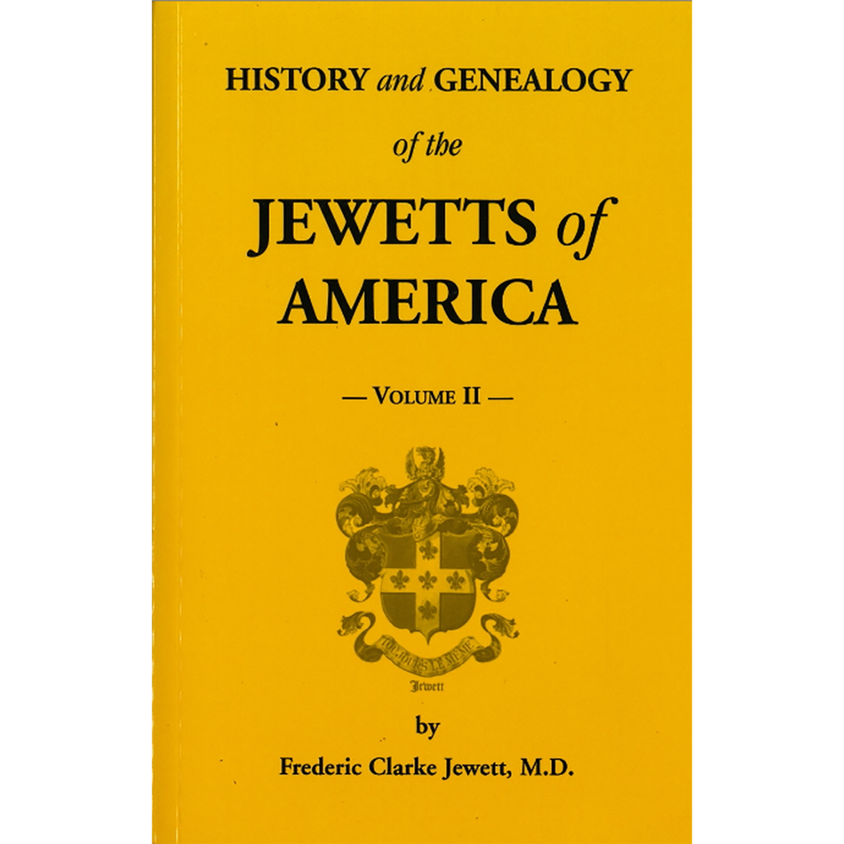 History and Genealogy of the Jewetts of America, Volume 2
