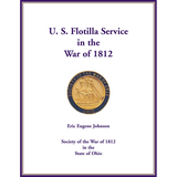 U. S. Flotilla Service in the War of 1812
