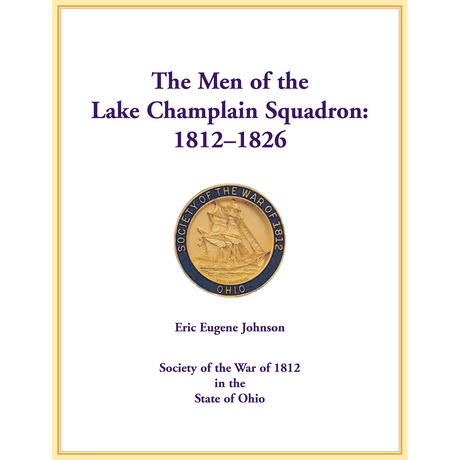 The Men of the Lake Champlain Squadron: 1812-1826