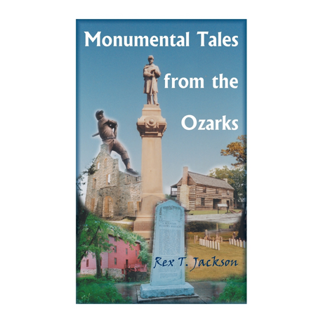 Monumental Tales from the Ozarks