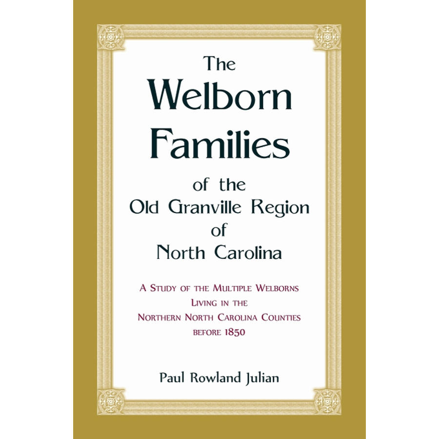 The Welborn Families of the Old Granville Region of North Carolina