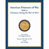 American Prisoners of War held at Dartmoor during the War of 1812